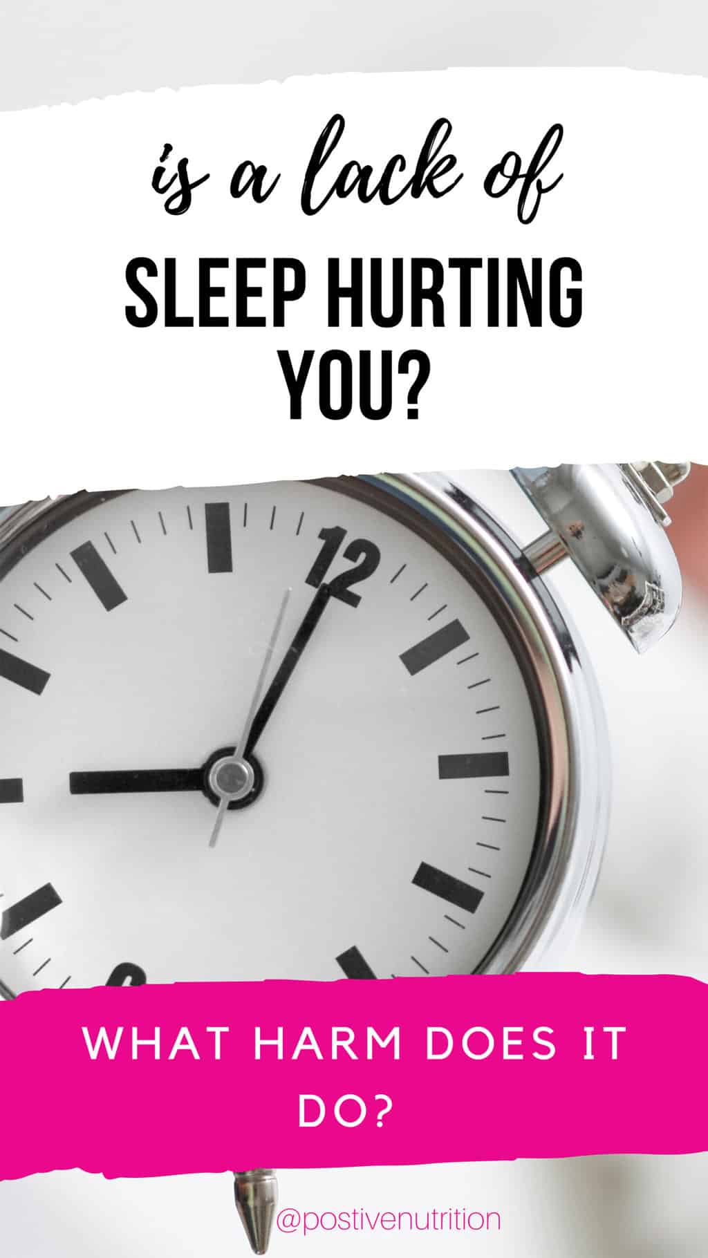 "Is a lack of sleep hurting you" header on a picture of an alarm clock.  